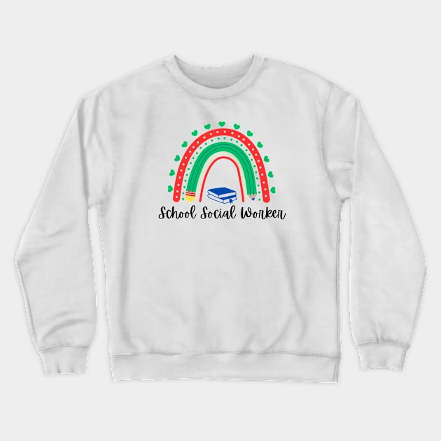 School Social Worker Crewneck Sweatshirt by Adisa_store